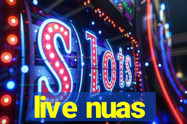 live nuas